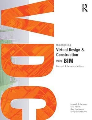 Bild des Verkufers fr Implementing Virtual Design and Construction Using Bim : Current and Future Practices zum Verkauf von AHA-BUCH GmbH