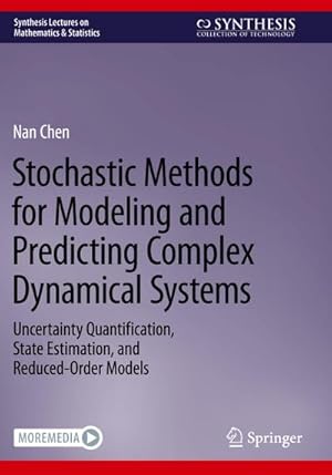 Bild des Verkufers fr Stochastic Methods for Modeling and Predicting Complex Dynamical Systems zum Verkauf von buchversandmimpf2000