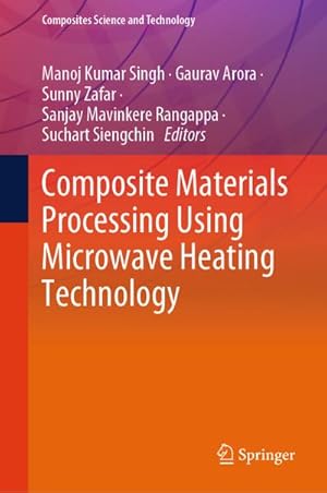 Bild des Verkufers fr Composite Materials Processing Using Microwave Heating Technology zum Verkauf von buchversandmimpf2000
