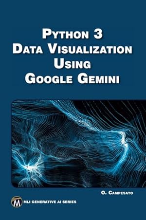 Seller image for Python 3 Data Visualization Using Google Gemini for sale by buchversandmimpf2000