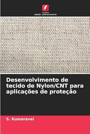 Bild des Verkufers fr Desenvolvimento de tecido de Nylon/CNT para aplicaes de proteo zum Verkauf von buchversandmimpf2000