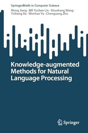 Immagine del venditore per Knowledge-augmented Methods for Natural Language Processing venduto da buchversandmimpf2000