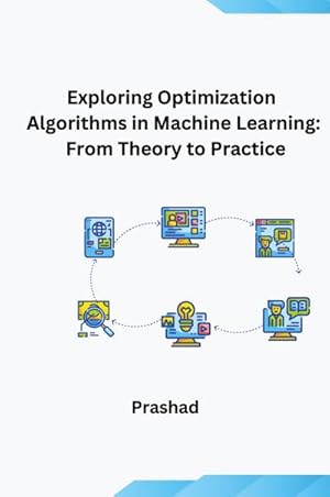 Seller image for Optimization Algorithms for Machine Learning: Theory and Practice for sale by buchversandmimpf2000