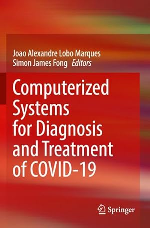 Bild des Verkufers fr Computerized Systems for Diagnosis and Treatment of COVID-19 zum Verkauf von buchversandmimpf2000