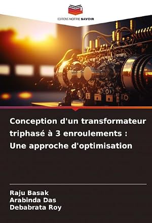 Imagen del vendedor de Conception d'un transformateur triphas� � 3 enroulements : Une approche d'optimisation a la venta por buchversandmimpf2000