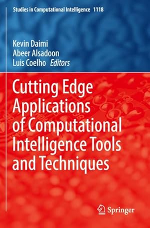 Image du vendeur pour Cutting Edge Applications of Computational Intelligence Tools and Techniques mis en vente par buchversandmimpf2000