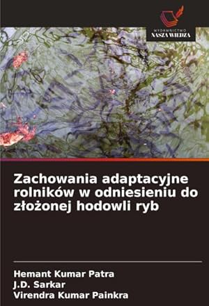 Bild des Verkufers fr Zachowania adaptacyjne rolnikw w odniesieniu do zoonej hodowli ryb zum Verkauf von buchversandmimpf2000