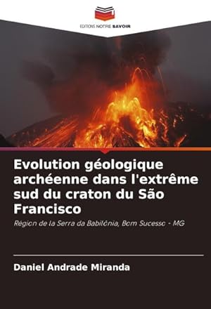 Immagine del venditore per Evolution g�ologique arch�enne dans l'extr�me sud du craton du S�o Francisco venduto da buchversandmimpf2000