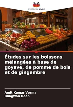 Seller image for tudes sur les boissons mlanges  base de goyave, de pomme de bois et de gingembre for sale by buchversandmimpf2000