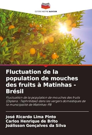 Seller image for Fluctuation de la population de mouches des fruits  Matinhas - Brsil for sale by buchversandmimpf2000