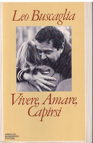 Bild des Verk�ufers f�r Vivere, Amare, Capirsi zum Verkauf von Books di Andrea Mancini