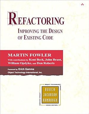 Image du vendeur pour Refactoring: Improving the Design of Existing Code (Addison-Wesley Object Technology Series) mis en vente par WeBuyBooks