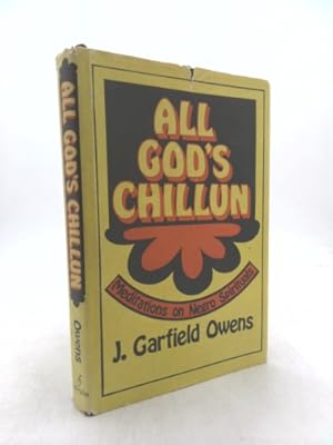 Bild des Verk�ufers f�r All God's chillun;: Meditations on Negro spirituals zum Verkauf von ThriftBooksVintage