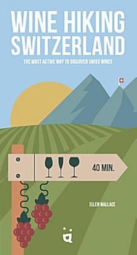 Bild des Verk�ufers f�r Wine Hiking Switzerland zum Verkauf von buchversandmimpf2000