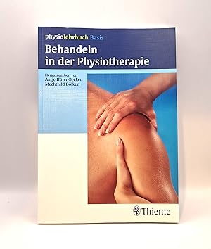Bild des Verk�ufers f�r Antje H�ter-Becker, Mechthild D�lken, Behandeln in der Physiotherapie zum Verkauf von sonntago DE - Roland Sonntag Versandhandel