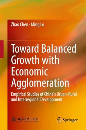 Immagine del venditore per Toward Balanced Growth with Economic Agglomeration venduto da buchversandmimpf2000