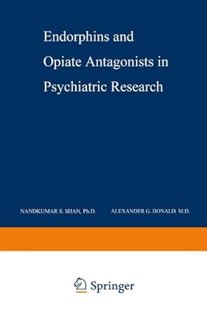 Immagine del venditore per Endorphins and Opiate Antagonists in Psychiatric Research venduto da buchversandmimpf2000