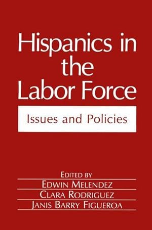 Immagine del venditore per Hispanics in the Labor Force venduto da buchversandmimpf2000