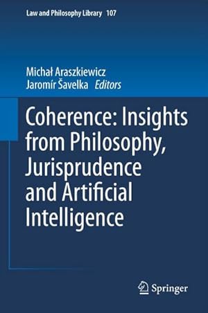 Bild des Verkufers fr Coherence: Insights from Philosophy, Jurisprudence and Artificial Intelligence zum Verkauf von buchversandmimpf2000
