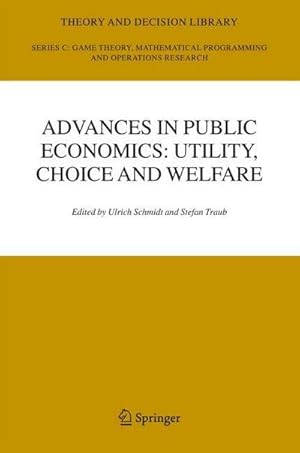 Immagine del venditore per Advances in Public Economics: Utility, Choice and Welfare venduto da buchversandmimpf2000