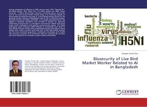 Bild des Verkufers fr Biosecurity of Live Bird Market Worker Related to AI in Bangladesh zum Verkauf von buchversandmimpf2000