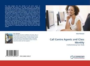 Bild des Verkufers fr Call Centre Agents and Class Identity zum Verkauf von buchversandmimpf2000