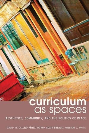Bild des Verkufers fr Curriculum as Spaces zum Verkauf von buchversandmimpf2000