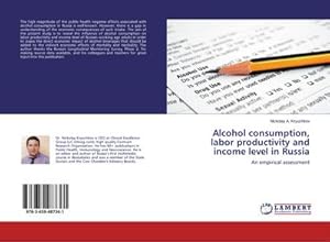 Imagen del vendedor de Alcohol consumption, labor productivity and income level in Russia a la venta por buchversandmimpf2000