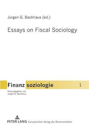 Seller image for Essays on Fiscal Sociology for sale by buchversandmimpf2000