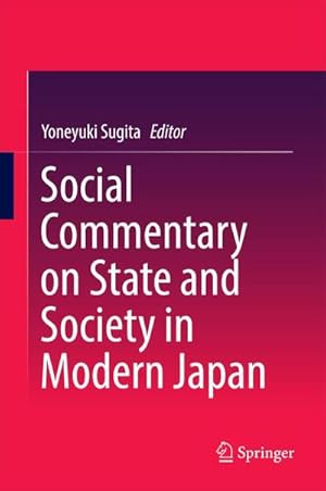 Image du vendeur pour Social Commentary on State and Society in Modern Japan mis en vente par buchversandmimpf2000