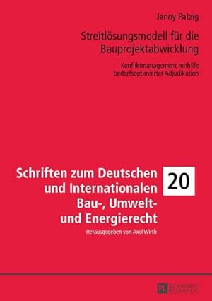 Bild des Verkufers fr Streitlsungsmodell fr die Bauprojektabwicklung zum Verkauf von buchversandmimpf2000