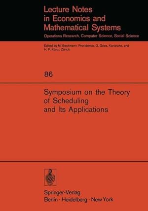 Immagine del venditore per Symposium on the Theory of Scheduling and Its Applications venduto da buchversandmimpf2000