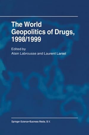 Immagine del venditore per The World Geopolitics of Drugs, 1998/1999 venduto da buchversandmimpf2000
