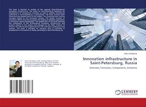 Imagen del vendedor de Innovation infrastructure in Saint-Petersburg, Russia a la venta por buchversandmimpf2000