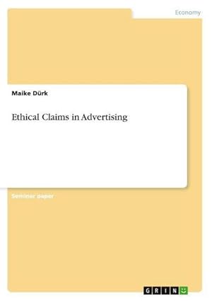 Immagine del venditore per Ethical Claims in Advertising venduto da buchversandmimpf2000