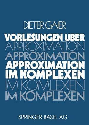 Immagine del venditore per Vorlesungen ber Approximation im Komplexen venduto da buchversandmimpf2000