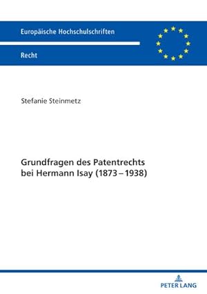 Bild des Verkufers fr Grundfragen des Patentrechts bei Hermann Isay (1873-1938) zum Verkauf von buchversandmimpf2000