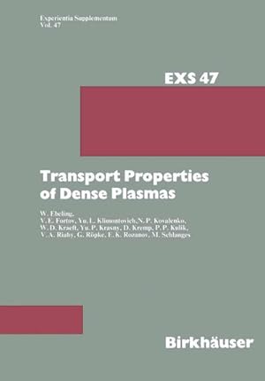 Bild des Verkufers fr Transport Properties of Dense Plasmas zum Verkauf von buchversandmimpf2000