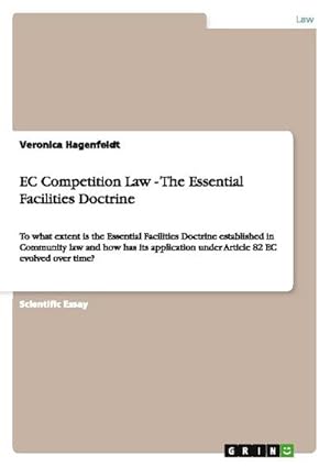 Immagine del venditore per EC Competition Law - The Essential Facilities Doctrine venduto da buchversandmimpf2000