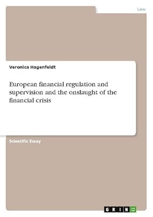 Immagine del venditore per European financial regulation and supervision and the onslaught of the financial crisis venduto da buchversandmimpf2000