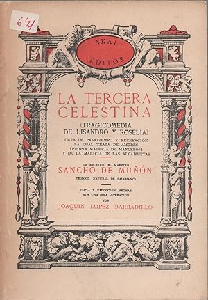Imagen del vendedor de La Tercera Celestina. Tragicomedia de Lisandro y Roselia a la venta por Libros Sargantana