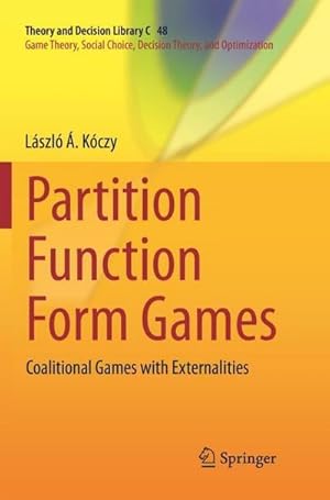 Bild des Verkufers fr Partition Function Form Games zum Verkauf von buchversandmimpf2000