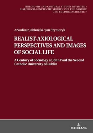 Immagine del venditore per REALIST-AXIOLOGICAL PERSPECTIVES AND IMAGES OF SOCIAL LIFE venduto da buchversandmimpf2000