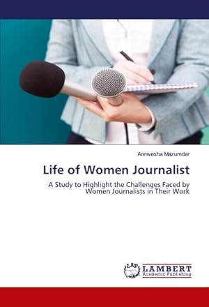 Bild des Verkufers fr Life of Women Journalist zum Verkauf von buchversandmimpf2000