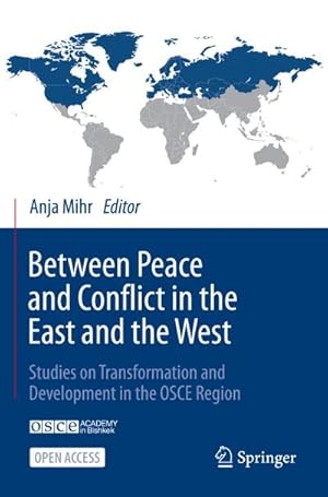 Imagen del vendedor de Between Peace and Conflict in the East and the West a la venta por buchversandmimpf2000