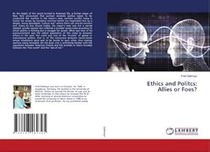 Bild des Verkufers fr Ethics and Politcs: Allies or Foes? zum Verkauf von buchversandmimpf2000
