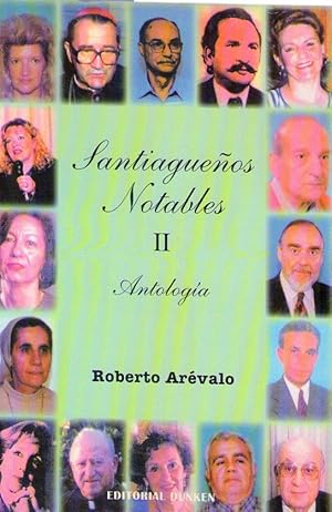 Imagen del vendedor de SANTIAGUEOS NOTABLES. Antologa II a la venta por Buenos Aires Libros