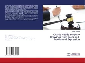Bild des Verkufers fr Charlie Hebdo Mockery Drawings from Islam and Freedom of Expression zum Verkauf von buchversandmimpf2000