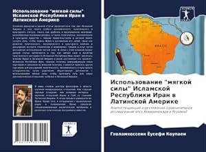 Bild des Verkufers fr "Ispol'zowanie \"mqgkoj sily\" Islamskoj Respubliki Iran w Latinskoj Amerike" zum Verkauf von buchversandmimpf2000