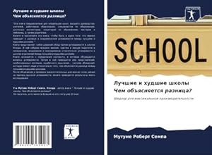 Bild des Verkufers fr Luchshie i hudshie shkoly Chem ob#qsnqetsq raznica? zum Verkauf von buchversandmimpf2000